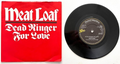 Meat Loaf - Dead Ringer For Love - 7" Vinyl Single (1981)