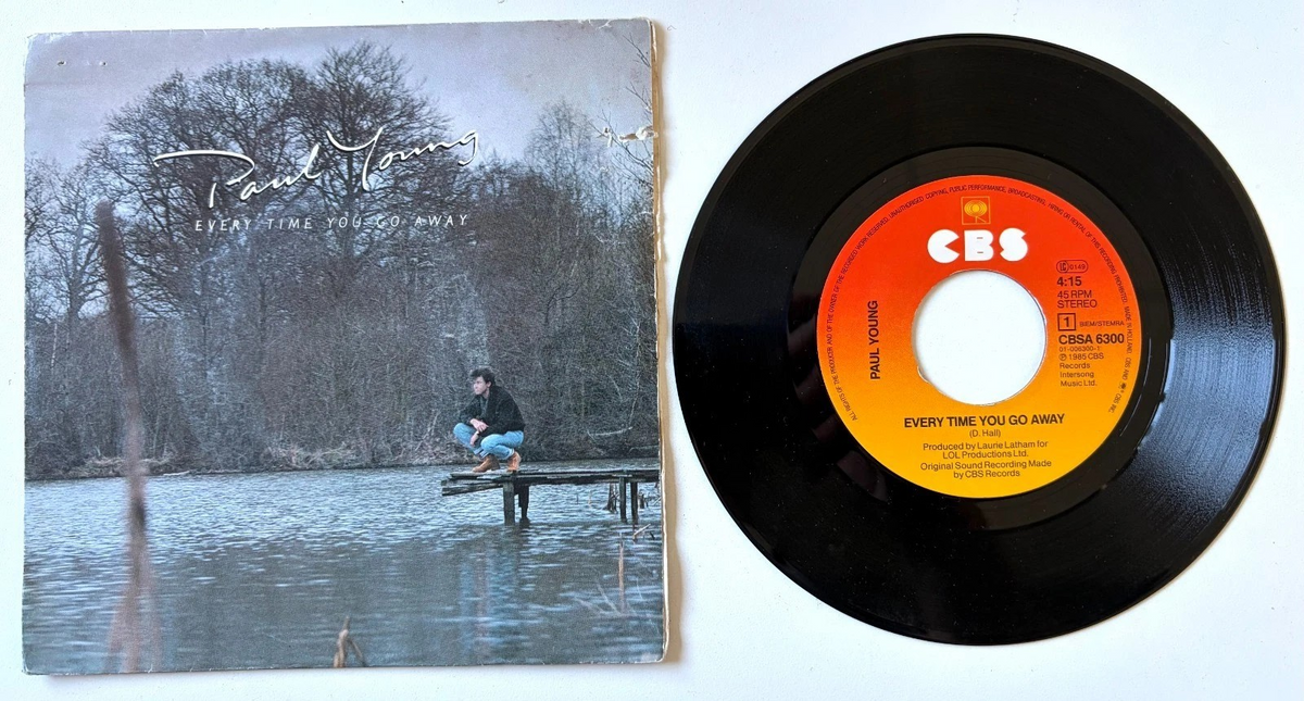 Paul Young - Every Time You Go Away - 7" Vinyl Single (1985)