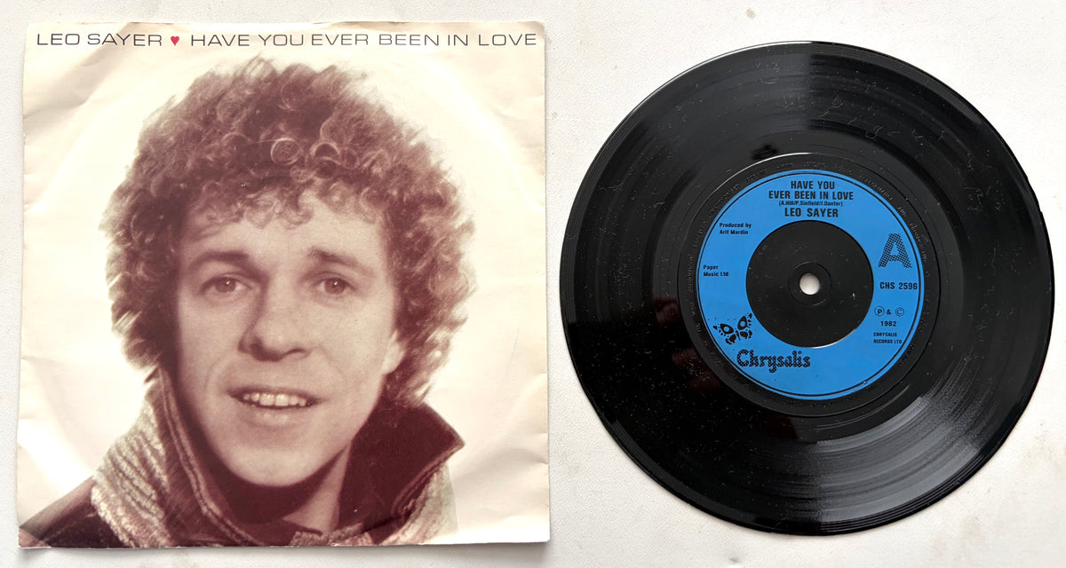Leo Sayer - Have You Ever Been In Love - 7" Vinyl Single (1982)