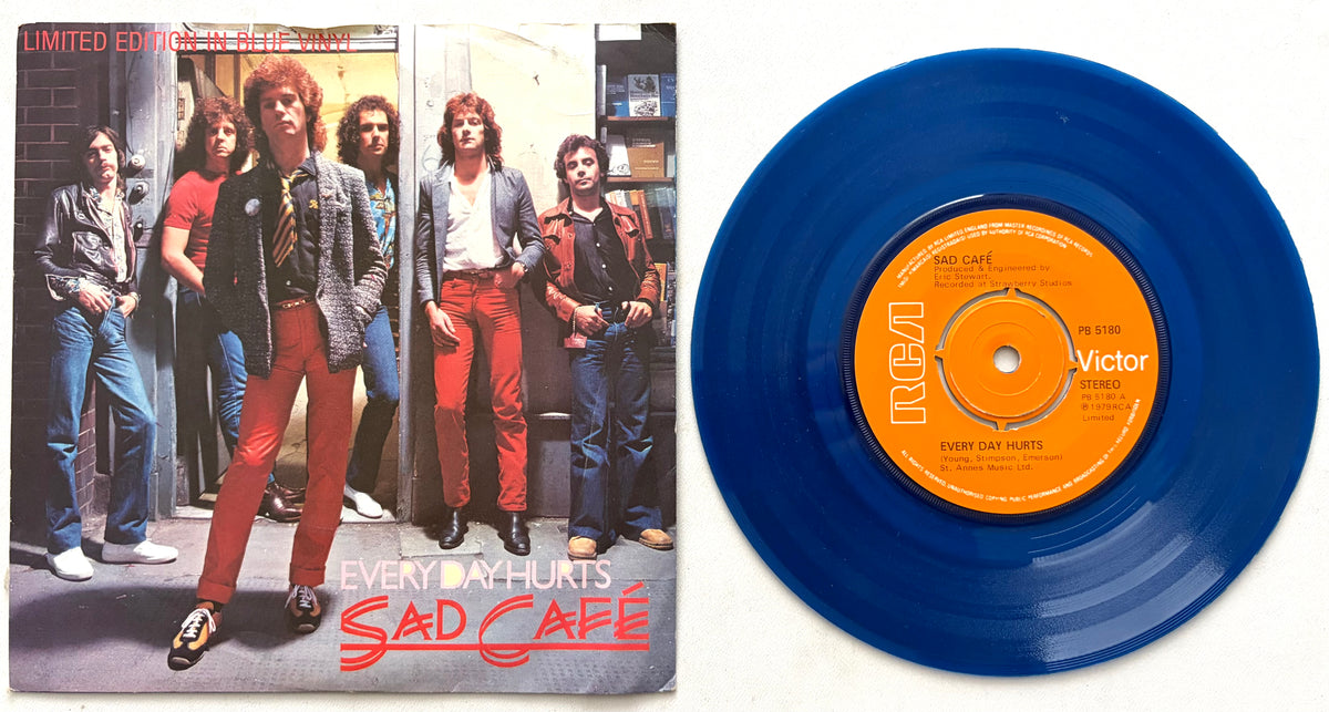 Sad Cafe - Every Day Hurts - 7" Blue Vinyl Single (1979)