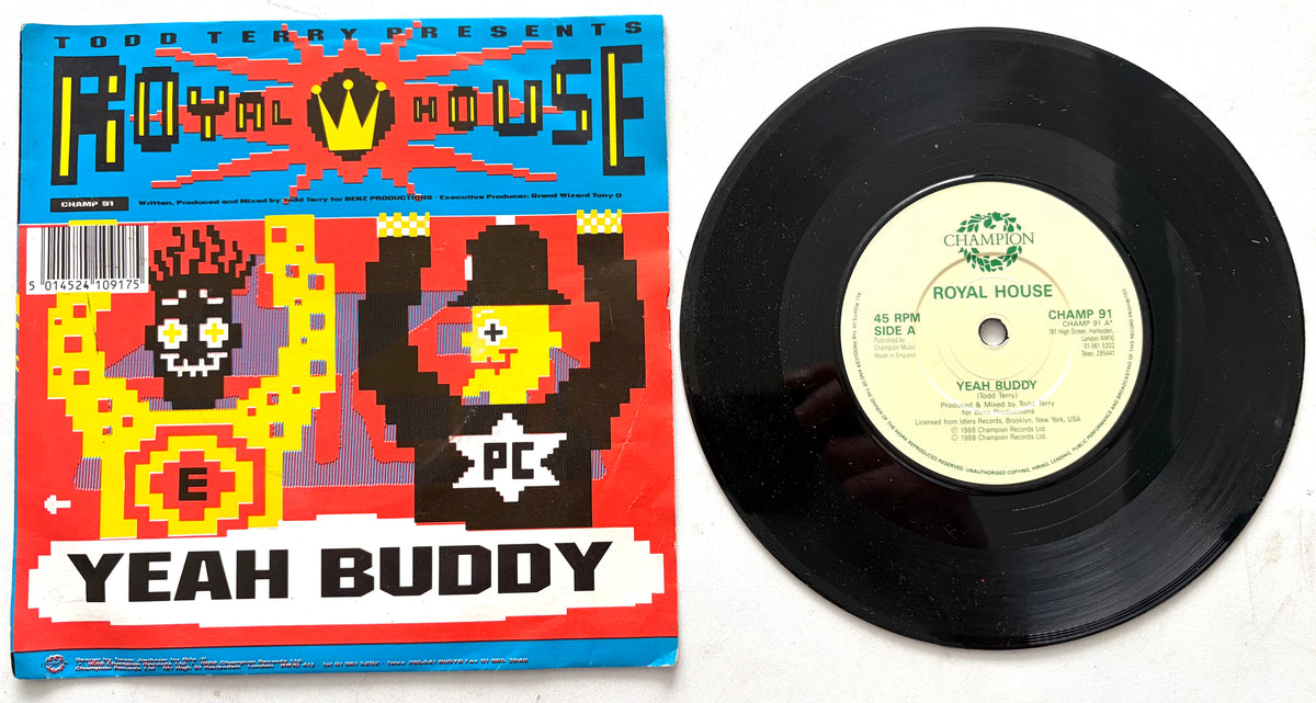 Royal House - Yeah Buddy - 7" Vinyl Single (1988)