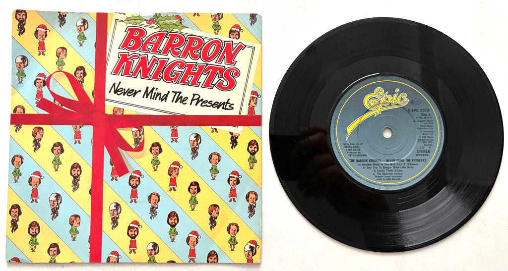 The Barron Knights - Never Mind The Presents - 7" Vinyl Single (1980)