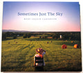 Mary Chapin Carpenter - Sometimes Just The Sky - CD Album (2018)