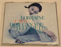 Lorraine Cato - How Can You Tell Me It's Over? - CD Single (1992)